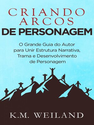 cover image of Criando Arcos de Personagem
